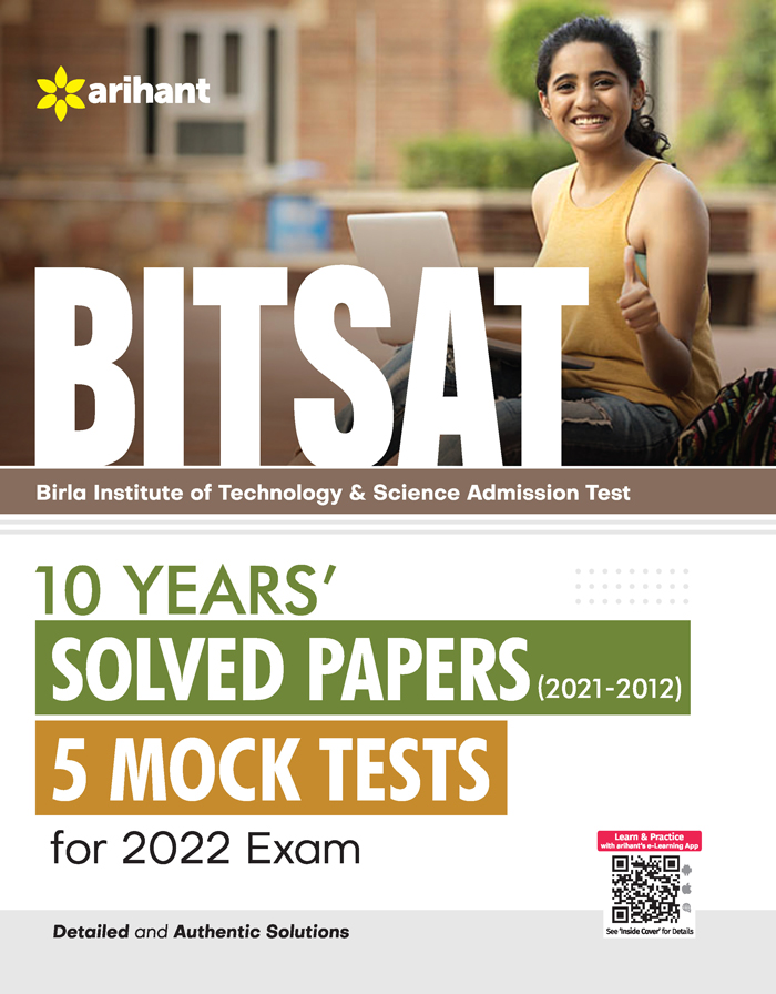 BITSAT 10 Years Solved Papers 5 Mock Tests For 2022 Exam 